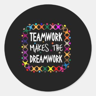 Sticker Rond Le Travail D'Équipe Fait Du Dreamwork Motivational
