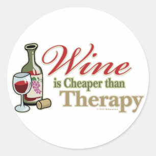 Sticker Rond Le Vin Est Moins Cher Que Le Traitement