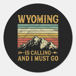 Sticker Rond Le Wyoming Appelle Et Je Dois Aller 7