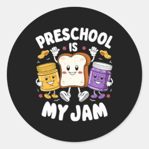 Sticker Rond L'école maternelle est ma confiture Enseignant de