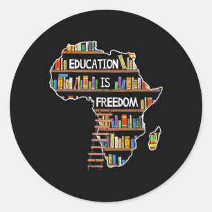 Sticker Rond L'éducation est la liberté L'histoire noire africa