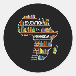 Sticker Rond L'éducation est la liberté Mois de l'histoire des