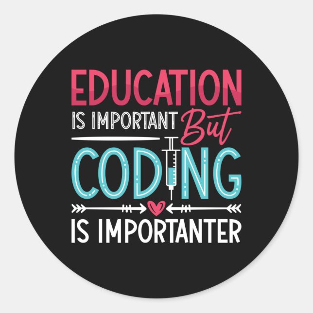 Sticker Rond L'éducation Médicale sur le codeur est importante  (Devant)