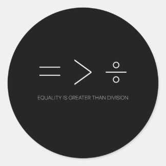 Sticker Rond L'Égalité Est Supérieure À La Division Des Droits