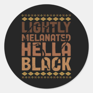 Sticker Rond Légèrement Mélanisée Hella Histoire Noire Mélanine