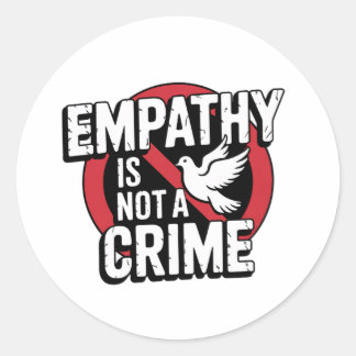 Sticker Rond L'Empathie N'Est Pas Une Feuille D'Autocollants Cr