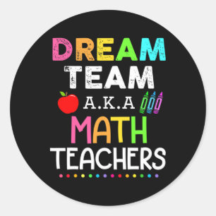 Sticker Rond L'équipe de rêve des profs de maths aka profs de m