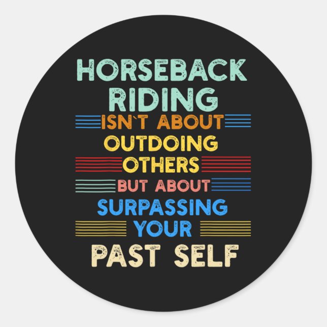 Sticker Rond L'Équitation Est En Dehors Votre Autonomie Passée (Devant)