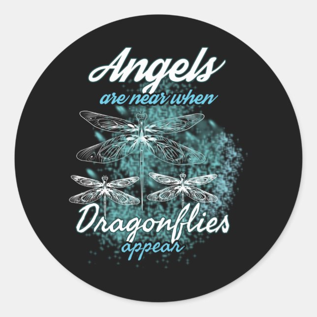 Sticker Rond Les Anges Sont Proches Lorsque Des libellules Appa (Devant)