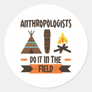 Sticker Rond Les anthropologues le font sur le terrain Anthropo