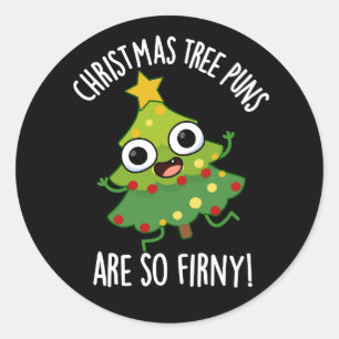 Sticker Rond Les Arbres De Noël Sont Si Fir-ny Dark BG