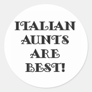 Sticker Rond Les Aunts Italiens Sont Les Meilleurs