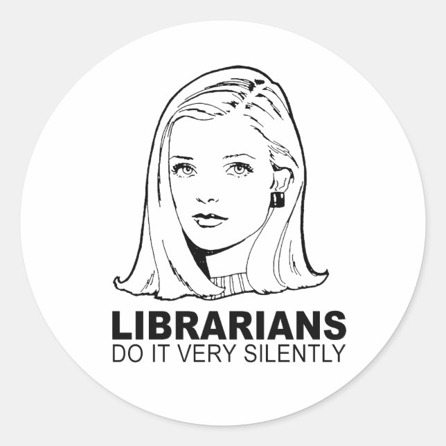 Sticker Rond les bibliothécaires le font très silencieusement (Devant)