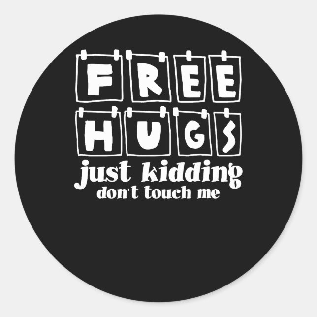 Sticker Rond Les caresses gratuites juste le collage ne me touc (Devant)