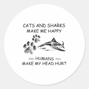 Sticker Rond Les chats et les requins me rendent heureux Les hu