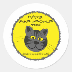 STICKER ROND LES CHATS SONT DES GENS À — AIME ÊTRE MOI