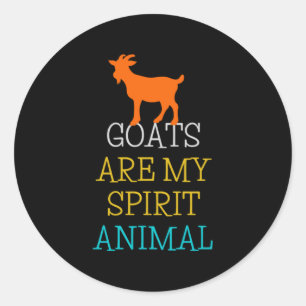 Sticker Rond Les chèvres sont mon esprit Animal drôle Cadeau Ch