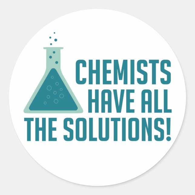 Sticker Rond Les Chimistes Ont Toutes Les Solutions (Devant)