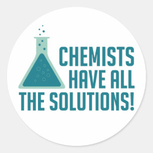 Sticker Rond Les Chimistes Ont Toutes Les Solutions