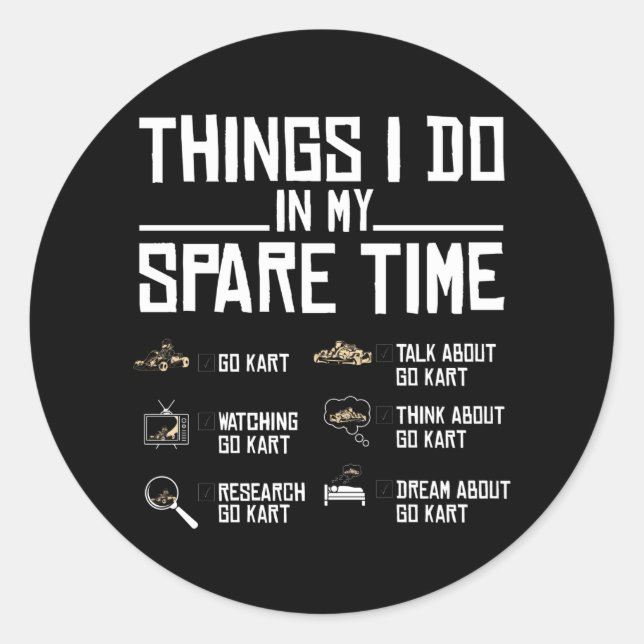 Sticker Rond Les Choses Que Je Fais Dans Mon Temps De Rechange, (Devant)