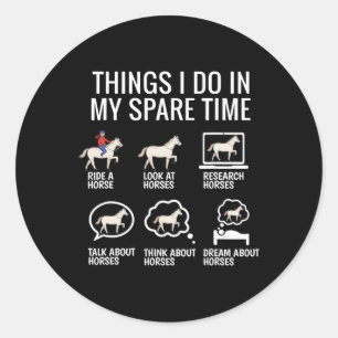 Sticker Rond Les Choses Que Je Fais Dans Mon Temps Libre - Chev