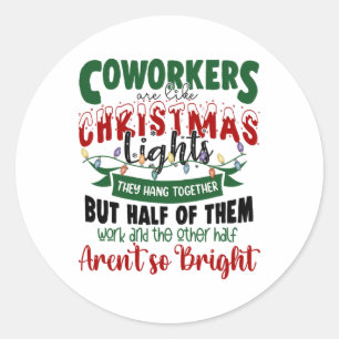 Sticker Rond Les collègues sont comme les lumières de Noël Drôl