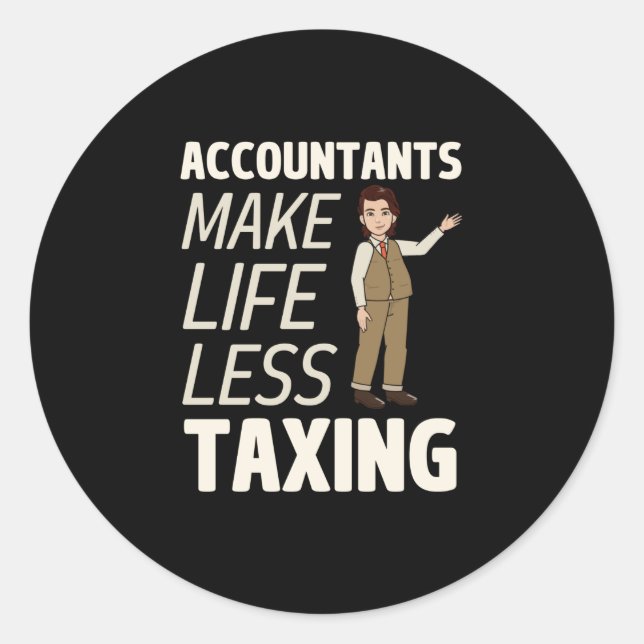 Sticker Rond Les comptables rendent la vie moins imposable Clas (Devant)