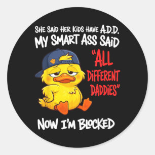 Sticker Rond Les enfants dits ont un T D A dit intelligent diff