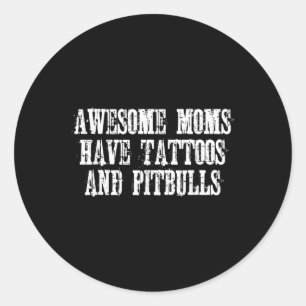 Sticker Rond Les Fantastiques Moms Ont Des Tatouages Et Des Pit