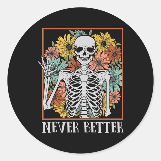 Sticker Rond Les femmes d'Halloween n'ont jamais mieux Squelett (Devant)