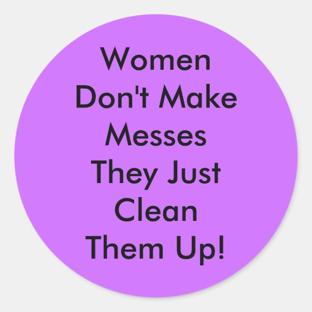 Sticker Rond Les femmes ne font pas de folies (Devant)