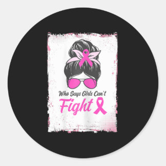 Sticker Rond Les femmes qui disent que les filles ne peuvent pa