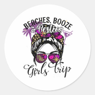 Sticker Rond Les Filles Voyage Meilleur Ami Plages Booze Et Bes