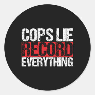 Sticker Rond Les flics Mensongent Enregistrer Tout Activiste Po