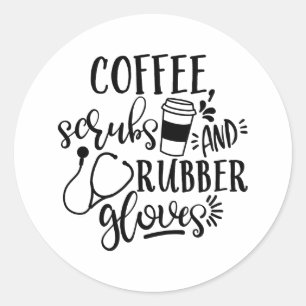 Sticker Rond Les Gants De Café Et De Caoutchouc Infirmière Am