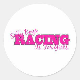 Sticker Rond Les Garçons Silly Racing Est Pour Les Filles