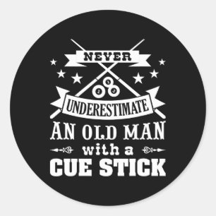 Sticker Rond Les Hommes Ne Sous-Estiment Jamais Le Vieux Homme