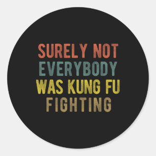 Sticker Rond Les Hommes Vintages Certainement Pas Tout Le Monde