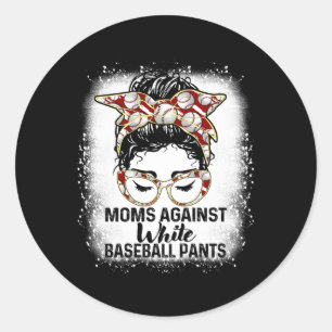 Sticker Rond Les mamans contre les pantalons de baseball blanc