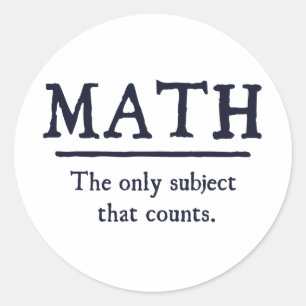 Sticker Rond Les Maths Le Seul Sujet Qui Compte