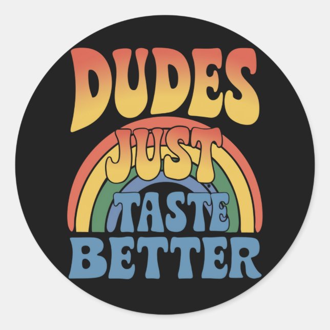 Sticker Rond Les mecs Goûtent mieux Gay pride arc-en-ciel Vinta (Devant)