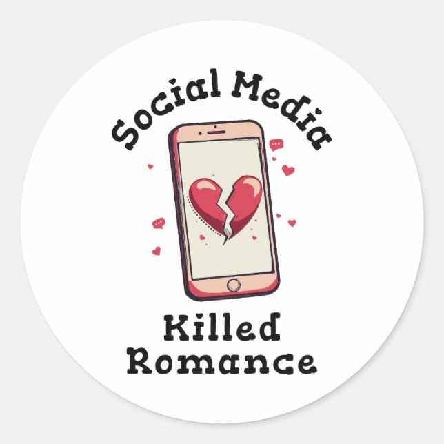 Sticker Rond Les médias sociaux ont tué Romance (Devant)