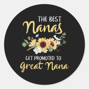 Sticker Rond Les Meilleures Nanas Sont Promues À Great Nana New