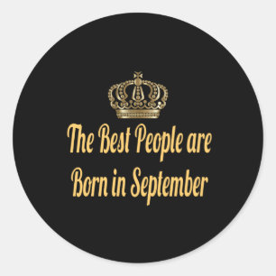 Sticker Rond Les meilleures personnes sont nées en septembre