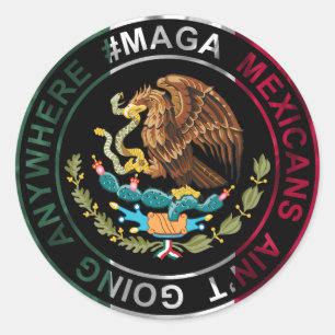 Sticker Rond Les Mexicains de MAGA ne vont nulle part