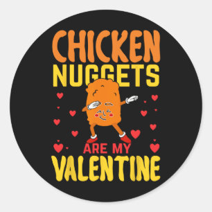 Sticker Rond Les Nuggets De Poulet Sont Mes Nourriture Valentin