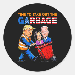 Sticker Rond Les ordures Pour Trump 2024 Le Temps De Sortir Les