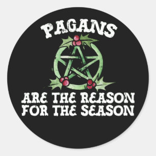 Sticker Rond Les païens sont la raison de la saison