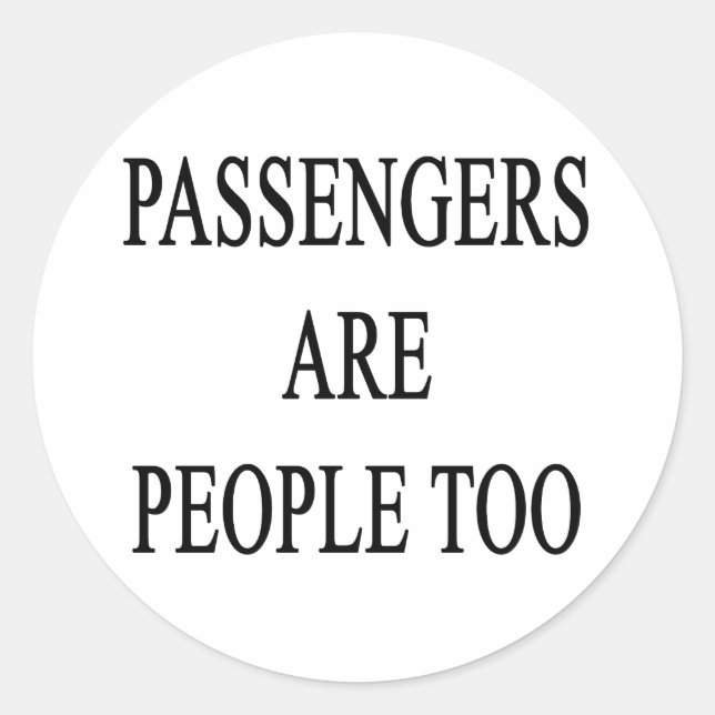 Sticker Rond Les passagers sont les gens Trop Voyager Slogan St (Devant)