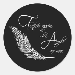 Sticker Rond Les Plumes Apparaissent Lorsque Les Anges Sont Pr